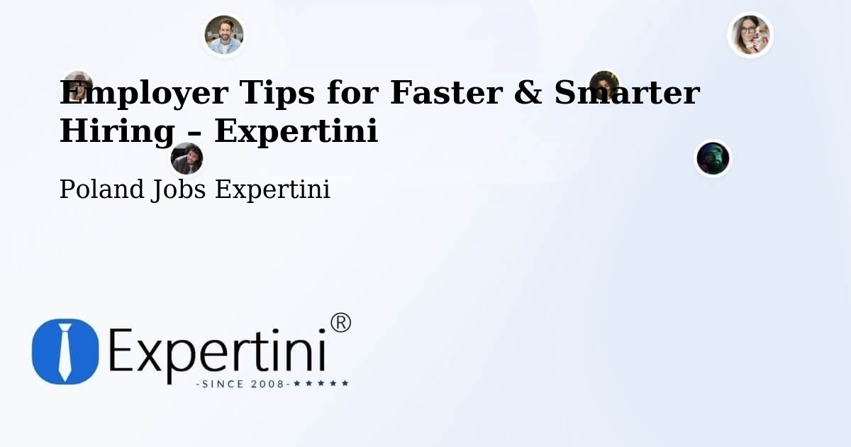 Employer Tips for Hiring & Recruitment – Łódź - Łódź, Poland Jobs Expertini