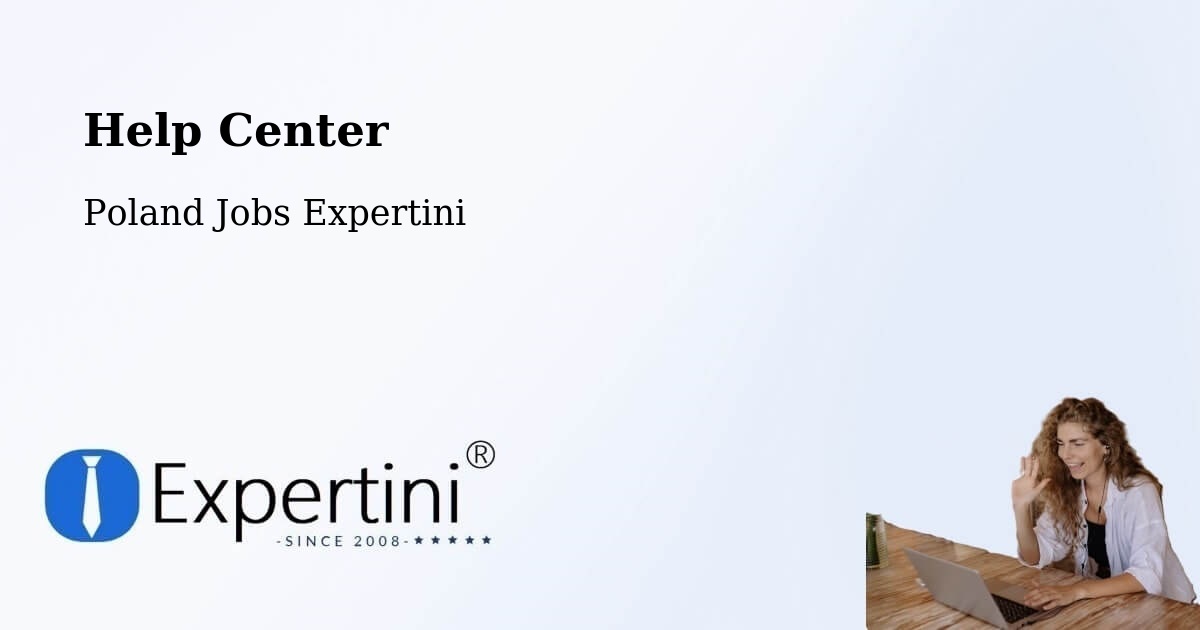 Help Center – Łódź - Poland Jobs Expertini