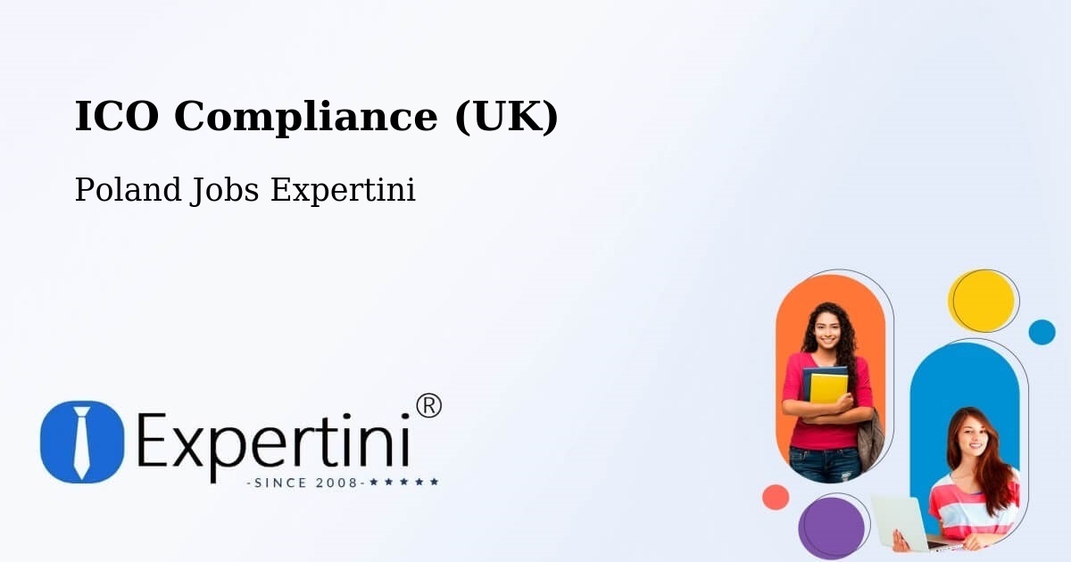 UK Data Protection & ICO Compliance – Łódź - Poland Jobs Expertini