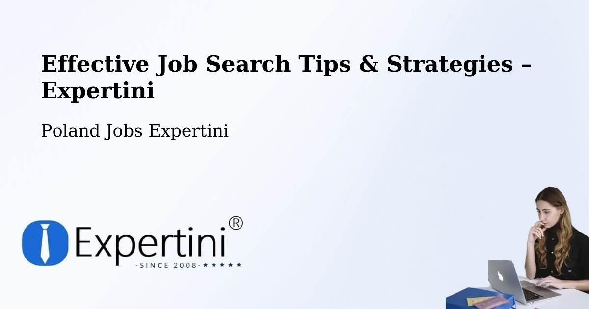 Job Search Tips & Strategies for Job Seekers – Łódź - Łódź, Poland Jobs Expertini