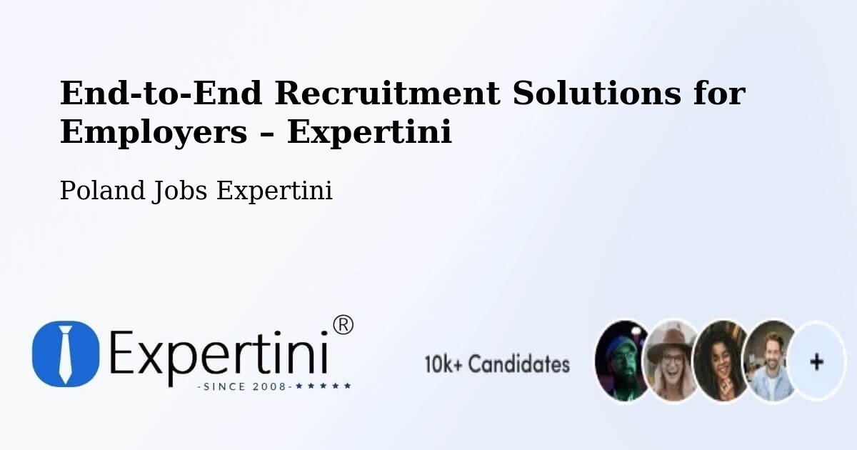 Recruitment Solutions for Employers – Łódź - Łódź, Poland Jobs Expertini