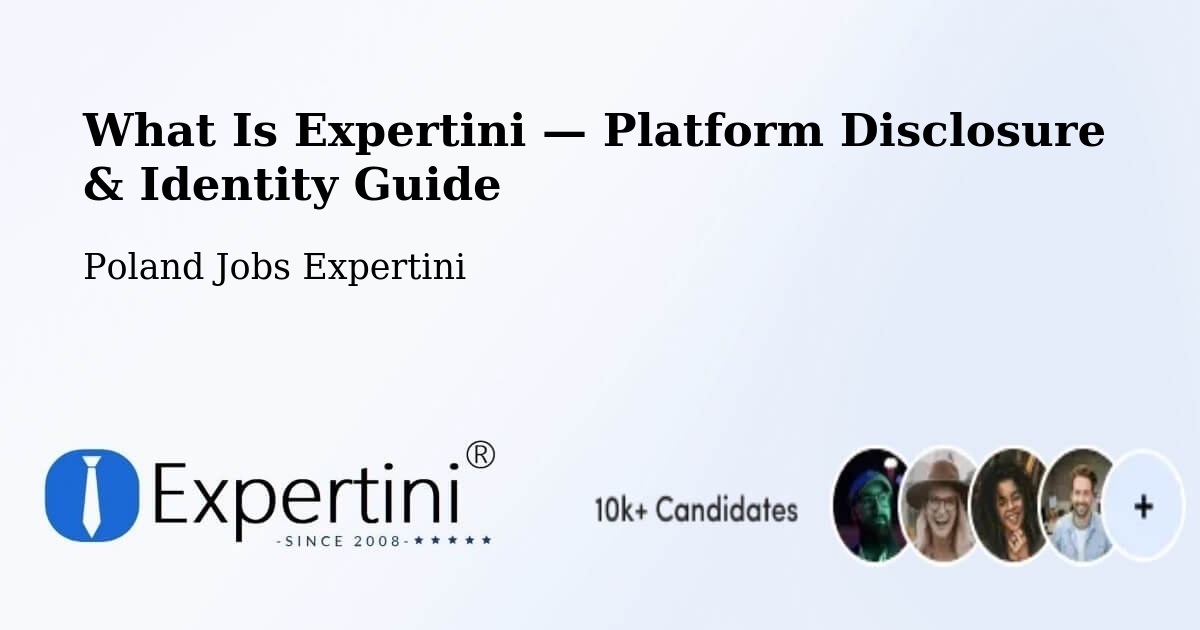 What Is Expertini — Platform Disclosure & Identity Guide – Łódź